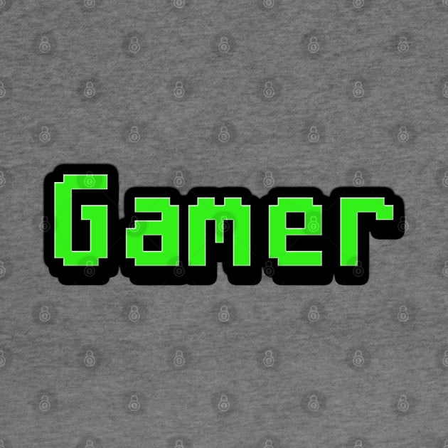 Gamer by GreenGuyTeesStore